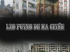 LES PUTES DE MA CITEE... (Complete French Movie) F70